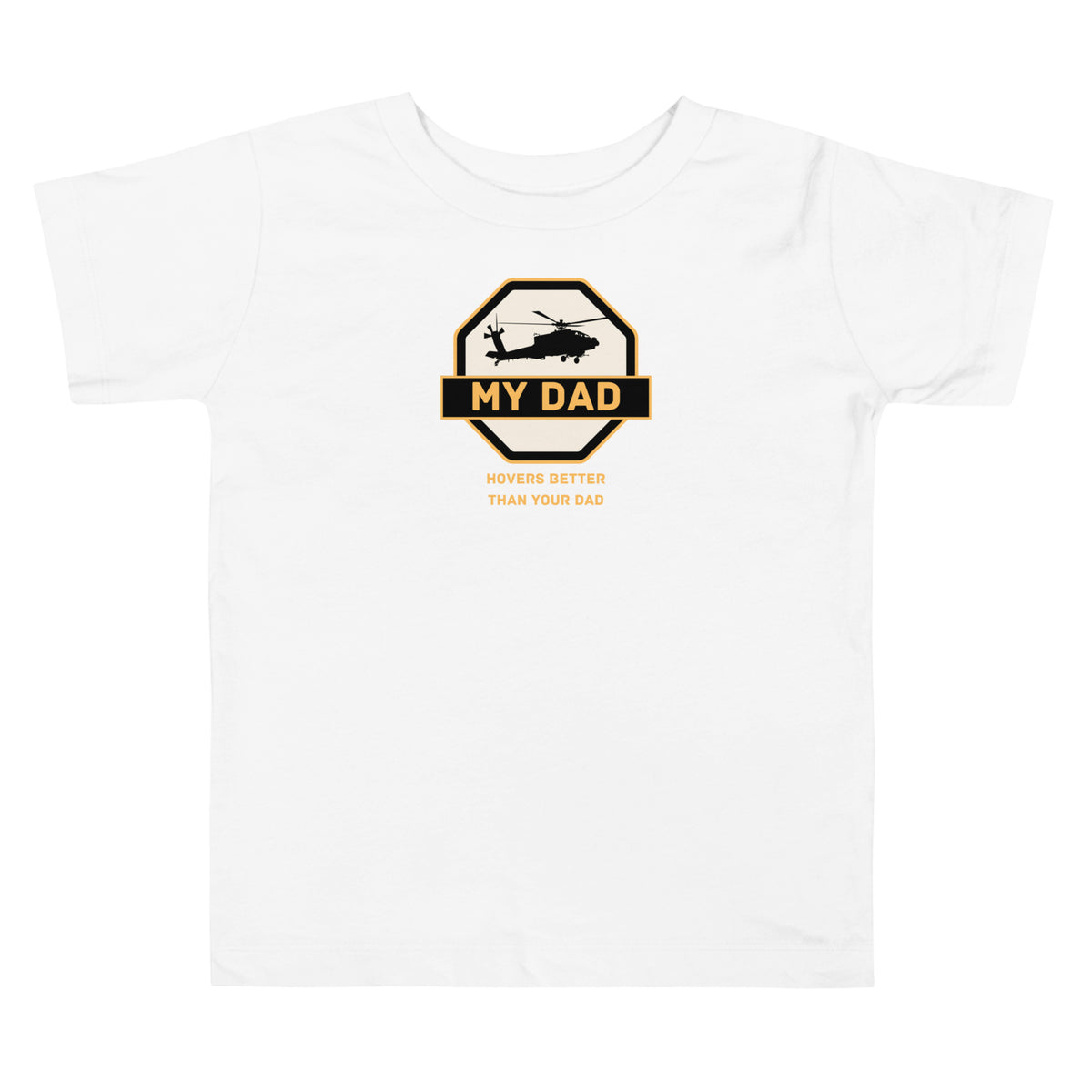 My Dad Is Better Toddler Short Sleeve Tee